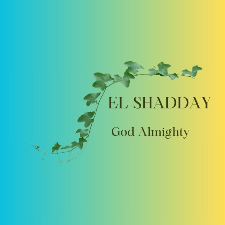 El Shadday – God Almighty