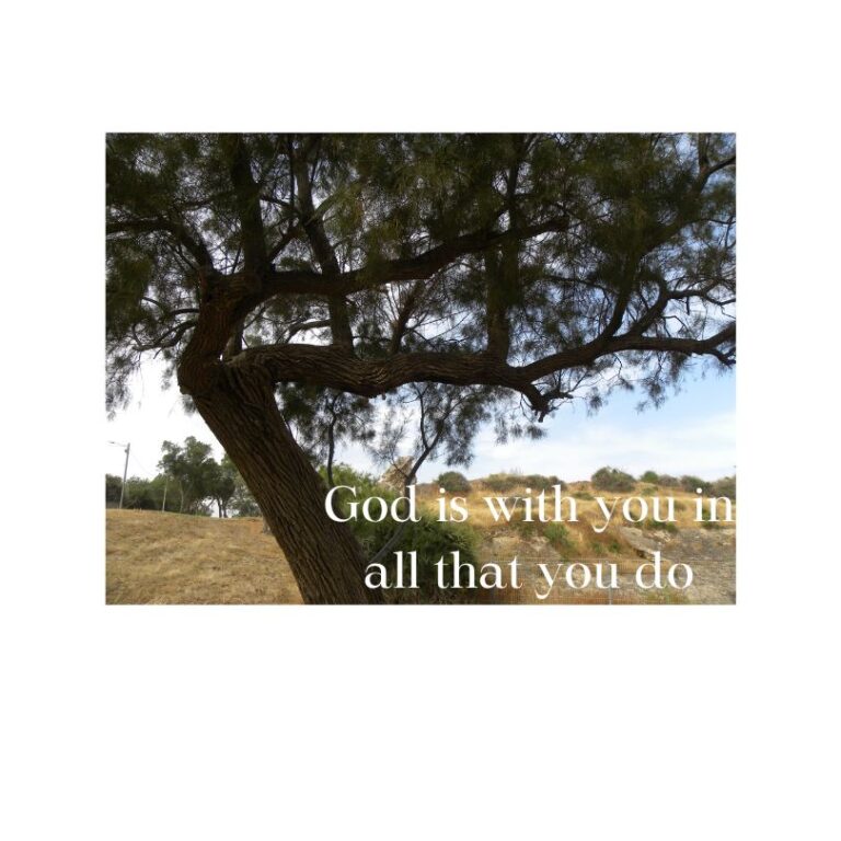 God is With You in Everything You Do